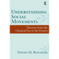 Understanding Social Movements: Theories from the Classical Era to the Present - Paperback