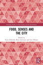 Food, Senses and the City - Paperback