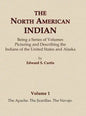 The North American Indian Volume 1 - The Apache, The Jicarillas, The Navajo - Hardcover