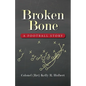 Broken Bone: A Football Story - Paperback
