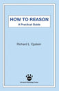 How to Reason: A Practical Guide - Paperback