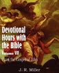 Devotional Hours with the Bible Volume VII, from the Gospel of John - Paperback