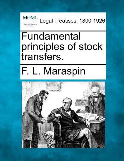 Fundamental Principles of Stock Transfers. - Paperback