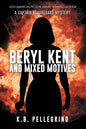 Beryl Kent and Mixed Motives - Paperback