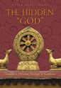 The Hidden "God": Towards a Christian Theology of Buddhism - Hardcover