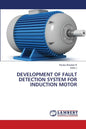 Development of Fault Detection System for Induction Motor - Paperback