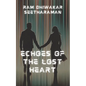 Echoes of the Lost Heart - Paperback