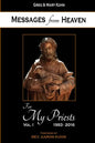 Messages from Heaven: For My Priests, Vol. I, 1993-2016 - Paperback