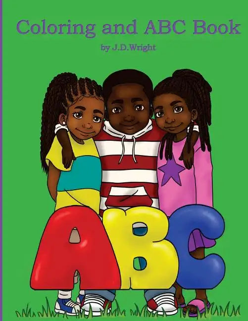 Coloring and ABC Book by J.D.Wright - Paperback