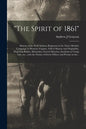 "The Spirit of 1861": History of the Sixth Indiana Regiment in the Three Months' Campaign in Western Virginia; Full of Humor and Originality - Paperback
