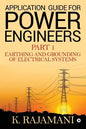 Application Guide for Power Engineers: Earthing and Grounding of Electrical Systems - Paperback