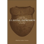 A Lasting Impression: Coastal, Lithic, and Ceramic Research in New England Archaeology - Paperback