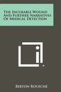 The Incurable Wound And Further Narratives Of Medical Detection - Paperback