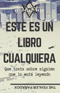 Este Es Un Libro Cualquiera: Que trata sobre alguien que lo está leyendo... Entonces, ¿Se trata de ti? - Paperback