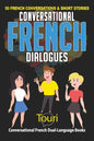 Conversational French Dialogues: 50 French Conversations and Short Stories - Paperback
