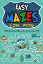 Easy Mazes for Kids: 100 Amazing Mazes for Kids Ages 4-8 - Paperback