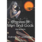 Empires of Men and Gods: Ascension - Paperback