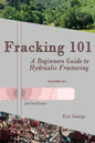 Fracking 101: A Beginner's Guide to Hydraulic Fracturing - Paperback