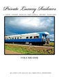 Private Luxury Railcars: A Look Inside Todays Privately Owned Railcars - Paperback