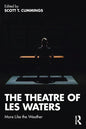 The Theatre of Les Waters: More Like the Weather - Paperback
