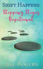 Shift Happens: Stepping Stones Devotional: Finding the Freedom to Honor Others - Paperback