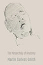 The Melancholy of Anatomy - Paperback