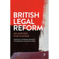 British Legal Reform: An Agenda for Change - Paperback