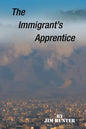 The Immigrant's Apprentice - Paperback