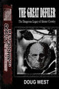 The Great Defiler-: The Dangerous Legacy of Aleister Crowley - Paperback