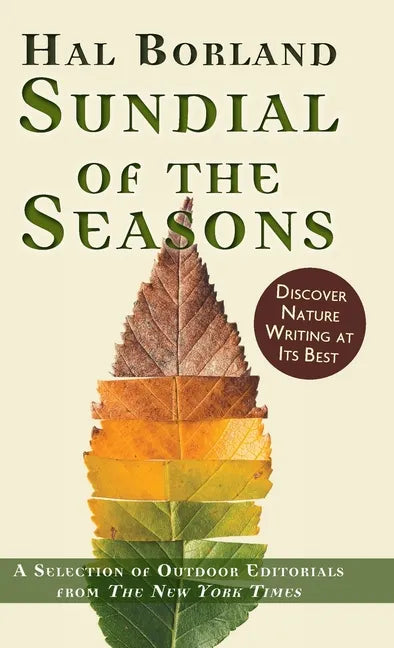 Sundial of the Seasons: A Selection of Outdoor Editorials from The New York Times - Hardcover
