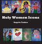 Holy Women Icons - Hardcover