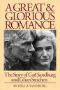 A Great and Glorious Romance: The Story of Carl Sandburg and Lilian Steichen - Paperback
