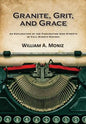 Granite, Grit, and Grace: An Exploration of the Fascinating Side Streets of Fall River's History - Paperback