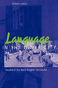 Language in the Inner City: Studies in the Black English Vernacular - Paperback