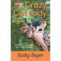 Memoir of a Crazy Cat Lady: My Journey from Air Force Musician to Animal Communicator - Paperback