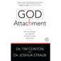 God Attachment: Why You Believe, ACT, and Feel the Way You Do about God - Paperback