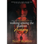 Walking Among the Shadows: Awakening - Hardcover