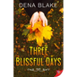 Three Blissful Days - Paperback