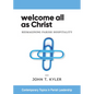 Welcome All as Christ: Reimagining Parish Hospitality - Paperback