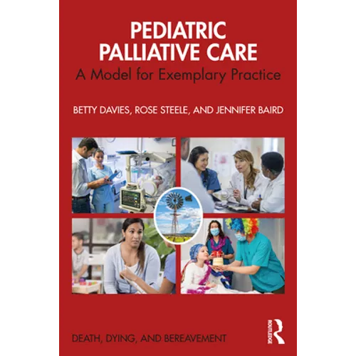 Pediatric Palliative Care: A Model for Exemplary Practice - Paperback