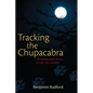 Tracking the Chupacabra: The Vampire Beast in Fact, Fiction, and Folklore - Paperback