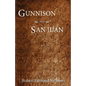 Gunnison and San Juan - Paperback