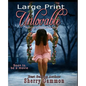 Unlovable (LARGE PRINT Edition): LaRgE PrInT - Paperback