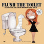 Flush the Toilet - Paperback