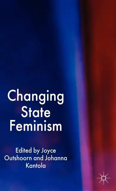 Changing State Feminism - Hardcover