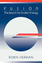 Fusion: The Search for Endless Energy - Paperback
