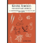 Natural Remedies for Backyard Animals: A Comprehensive Guide to Health and Wellness: Chickens, Goats, Rabbits - Paperback