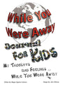 While You Were Away: Absence Journal for Children - Paperback