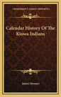 Calendar History Of The Kiowa Indians - Hardcover