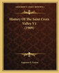 History Of The Saint Croix Valley V1 (1909) - Paperback